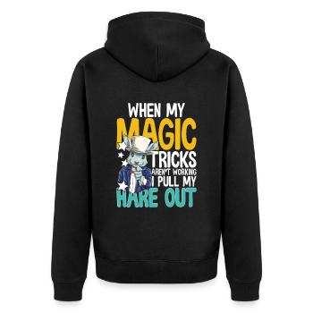 When My Magic Tricks Aren't Working I Pull My Hare - Unisex Premium Bio Zip Hoodie - Schwarz - Hinten - Nico (187cm)