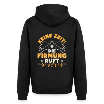Keine Zeit die Firmung ruft Firmpatin - Unisex Premium Bio Zip Hoodie - Schwarz - Hinten - Nico (187cm)