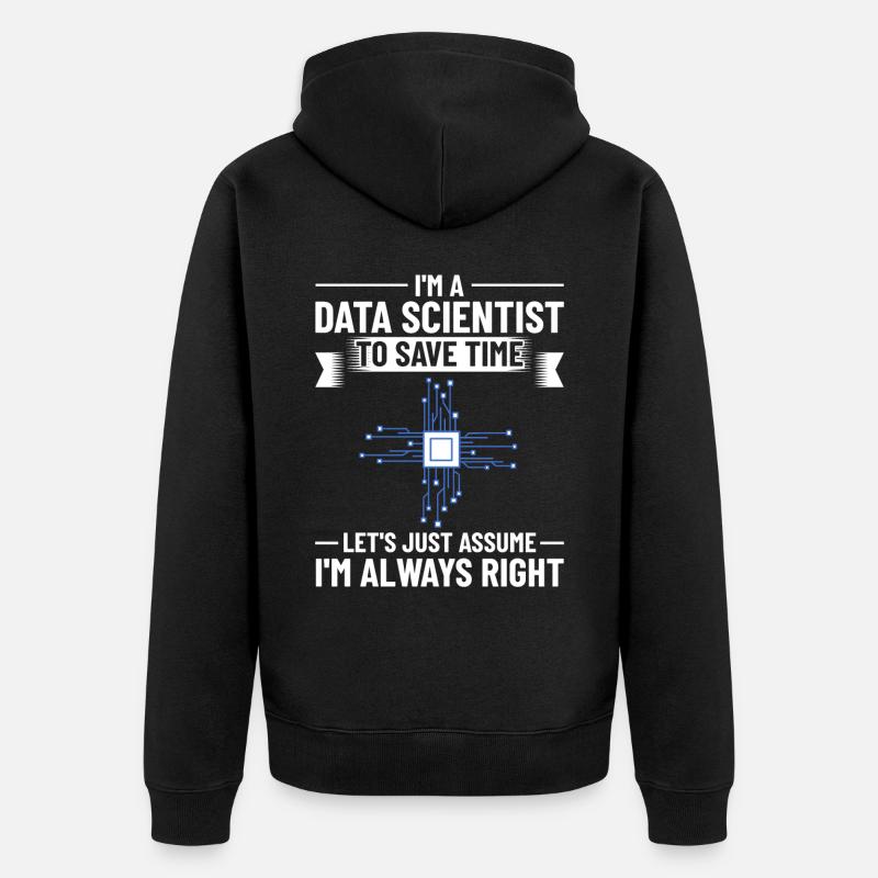 Data Scientist Data Science Science - Unisex Premium Organic Zip Hoodie - black
