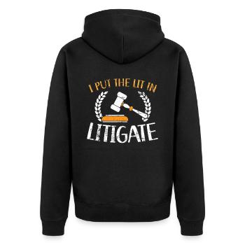 I Put The Lit In The Litigate Judge Lawyer Justice - Unisex Premium Organic Zip Hoodie - black - Back - Nico (187cm)