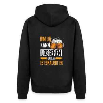 Bin da kann losgehen ja es eskaliert eh Bier - Unisex Premium Bio Zip Hoodie - Schwarz - Hinten - Nico (187cm)