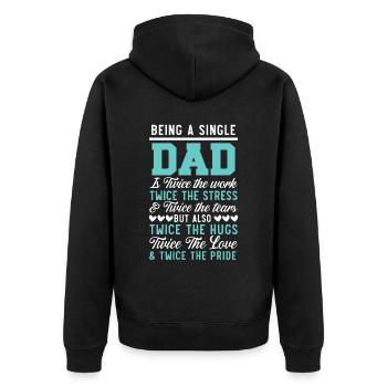 Single Dad Father's Day Best Daddy Ever - Unisex Premium Organic Zip Hoodie - black - Back - Nico (187cm)