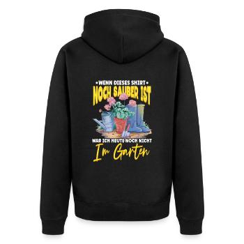 Wenn dieses Shirt noch sauber ist Garten Gärtner - Unisex Premium Bio Zip Hoodie - Schwarz - Hinten - Nico (187cm)