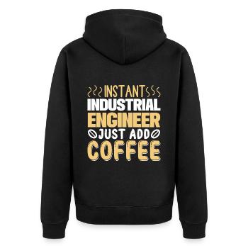 Instant Industrial Engineer Just Add Coffee - Unisex Premium Bio Zip Hoodie - Schwarz - Hinten - Nico (187cm)