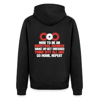 How To Be An Industrial Engineer - Unisex Premium Bio Zip Hoodie - Schwarz - Hinten - Nico (187cm)