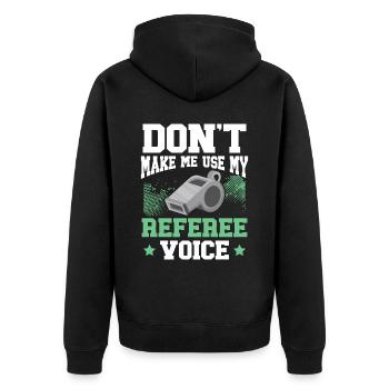 Lass mich nicht mein Referee Voice Game Official verwenden - Unisex Premium Bio Zip Hoodie - Schwarz - Hinten - Nico (187cm)