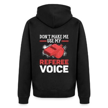 Lass mich nicht mein Referee Voice Game Official verwenden - Unisex Premium Bio Zip Hoodie - Schwarz - Hinten - Nico (187cm)