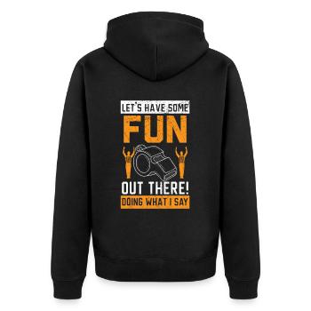 Lass uns etwas Spaß da draußen haben, was ich sage - Unisex Premium Bio Zip Hoodie - Schwarz - Hinten - Nico (187cm)