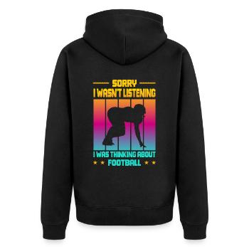 Wasn't Listening was thinking about Football - Unisex Premium Bio Zip Hoodie - Schwarz - Hinten - Nico (187cm)