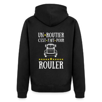 un routier c est fait pour rouler - Veste à capuche bio Premium Unisexe - noir - Dos - Nico (187cm)