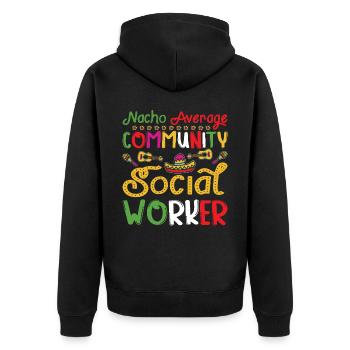 Nacho Average Community Social Worker - Unisex Premium Bio Zip Hoodie - Schwarz - Hinten - Nico (187cm)