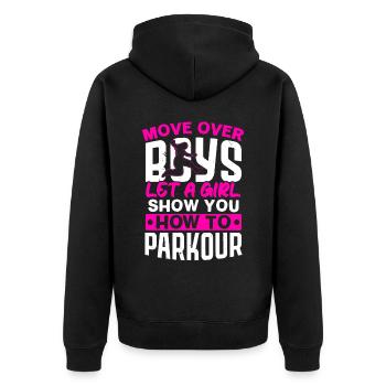 Move Over Boys Let A Girl Show You How To Parkour - Unisex Premium Organic Zip Hoodie - black - Back - Nico (187cm)