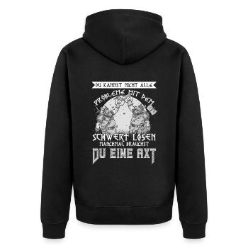 Du Kannst Nicht Alle Probleme Mit Dem Schwert - Unisex Premium Bio Zip Hoodie - Schwarz - Hinten - Nico (187cm)