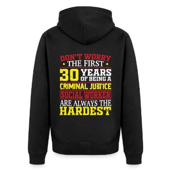 Being A Criminal Justice Social Worker - Unisex Premium Organic Zip Hoodie - black - Back - Nico (187cm)