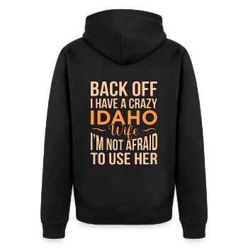 Crazy Idaho wife gift - Unisex Premium Organic Zip Hoodie - black - Back - Nico (187cm)