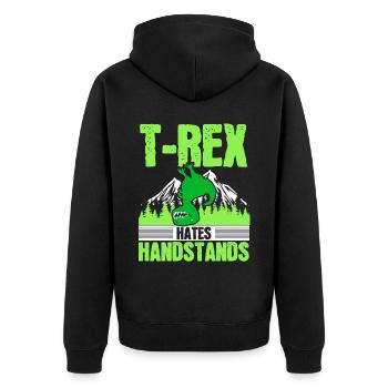 T-rex hates handstands paleontologist dinosaurs - Unisex Premium Organic Zip Hoodie - black - Back - Nico (187cm)