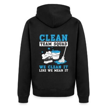Clean Team Squad We Clean It Like We Mean It - Unisex Premium Organic Zip Hoodie - black - Back - Nico (187cm)