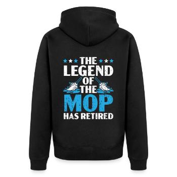 The Legend Of The Mop Has Retired Janitor - Unisex Premium Organic Zip Hoodie - black - Back - Nico (187cm)