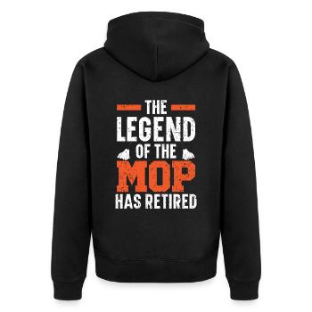 The Legend Of The Mop Has Retired Janitor - Unisex Premium Organic Zip Hoodie - black - Back - Nico (187cm)