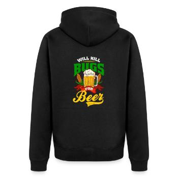 Bug Exterminator Will Kill Bugs For Beer - Unisex Premium Organic Zip Hoodie - black - Back - Nico (187cm)