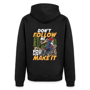 Don't Follow Me You Won't Make It - Unisex Premium Bio Zip Hoodie - Schwarz - Hinten - Nico (187cm)