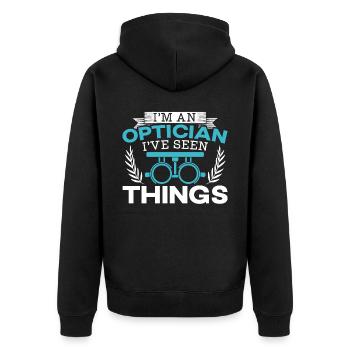 I'm An Optician I've Seen Things Ophthalmology - Unisex Premium Organic Zip Hoodie - black - Back - Nico (187cm)