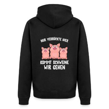Nur Verrückte hier kommt Schweine wir gehen - Unisex Premium Bio Zip Hoodie - Schwarz - Hinten - Nico (187cm)