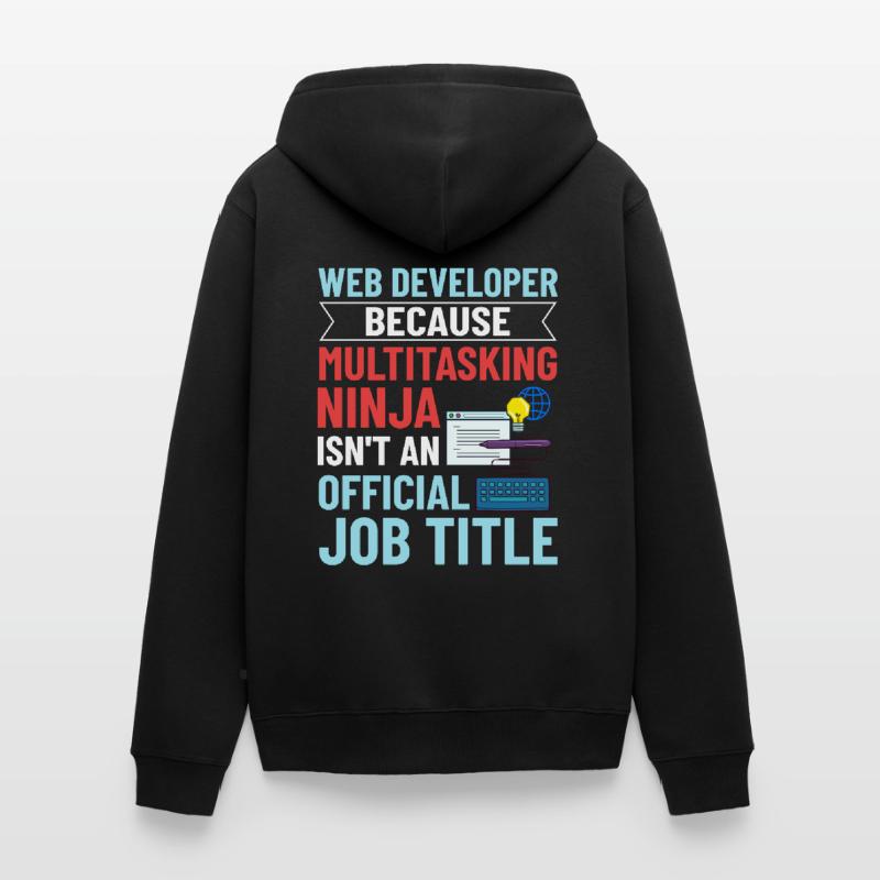 Web Development Web Developer Developer Manager Unisex Premium Organic Zip Hoodie