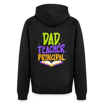 Father Teacher Principal Father's Day Papa Homeschool - Unisex Premium Organic Zip Hoodie - black - Back - Nico (187cm)