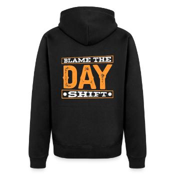Blame the day shift night shift work - Unisex Premium Organic Zip Hoodie - black - Back - Nico (187cm)
