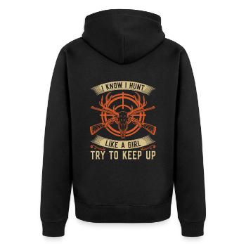 Ich Weiß, Dass Ich Wie Ein Mädchen Jage Und - Unisex Premium Bio Zip Hoodie - Schwarz - Hinten - Nico (187cm)