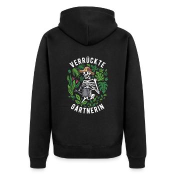 Lustiger Garten Spruch Verrückte Gärtnerin - Unisex Premium Bio Zip Hoodie - Schwarz - Hinten - Nico (187cm)