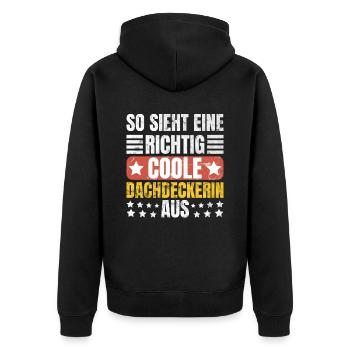 So Sieht Eine Richtig Coole Dachdeckerin - Unisex Premium Bio Zip Hoodie - Schwarz - Hinten - Nico (187cm)