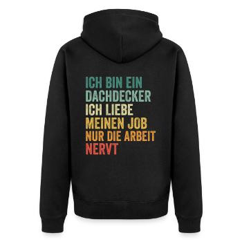 Ich Bin Dachdecker Und Ich Liebe meinen Job - Unisex Premium Bio Zip Hoodie - Schwarz - Hinten - Nico (187cm)