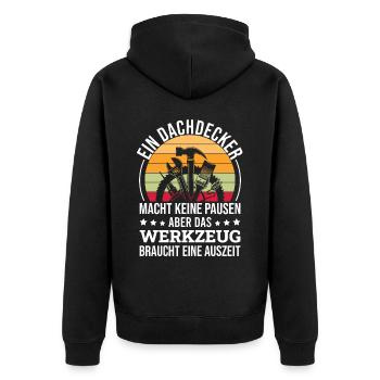 Ein Dachdecker Macht Keine Pausen - Unisex Premium Bio Zip Hoodie - Schwarz - Hinten - Nico (187cm)