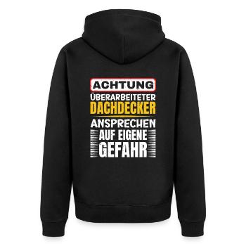 Achtung Überarbeiteter Dachdecker - Unisex Premium Bio Zip Hoodie - Schwarz - Hinten - Nico (187cm)