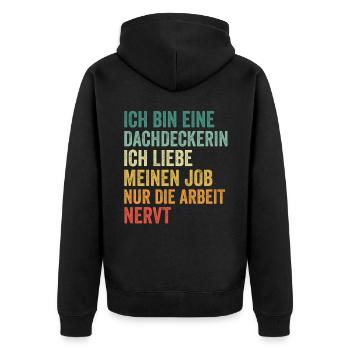Ich Bin Eine Dachdeckerin - Unisex Premium Bio Zip Hoodie - Schwarz - Hinten - Nico (187cm)