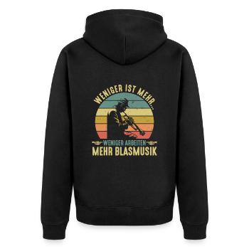 Weniger Arbeiten Mehr Blasmusik Trompetenspieler - Unisex Premium Bio Zip Hoodie - Schwarz - Hinten - Nico (187cm)