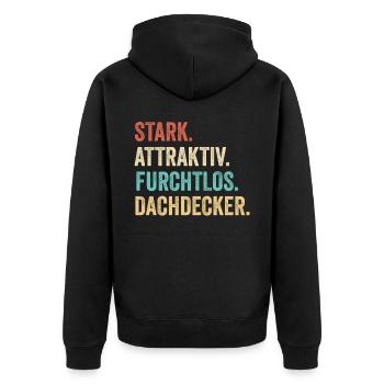 Stark Attraktiv Furchtlos Dachdecker - Unisex Premium Bio Zip Hoodie - Schwarz - Hinten - Nico (187cm)