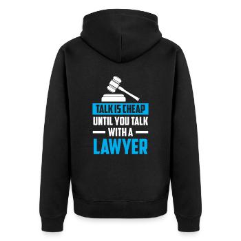 Talking is cheap until you talk to a lawyer - Unisex Premium Organic Zip Hoodie - black - Back - Nico (187cm)