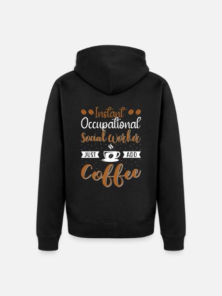 Instant Occupational Social Worker - Unisex Premium Bio Zip Hoodie - Schwarz