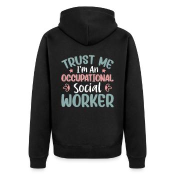 Trust Me I'm Occupational Social Worker - Unisex Premium Bio Zip Hoodie - Schwarz - Hinten - Nico (187cm)