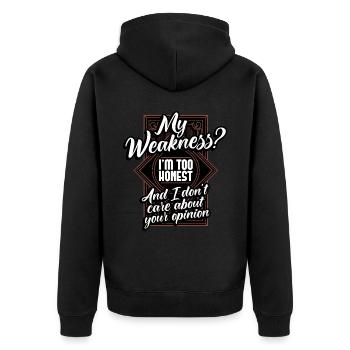 My Weakness I'm Too Honest And I Don't Care - Unisex Premium Organic Zip Hoodie - black - Back - Nico (187cm)