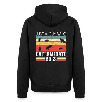 Nur ein Typ, der Bugs ausrottet Schädlingsbekämpfung - Unisex Premium Bio Zip Hoodie - Schwarz - Hinten - Nico (187cm)