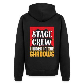 Stage staff - I work in the shadows - Theatre - Unisex Premium Organic Zip Hoodie - black - Back - Nico (187cm)