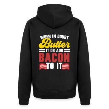 Im Zweifelsfall Butter oder Speck auf das Fleisch - Unisex Premium Bio Zip Hoodie - Schwarz - Hinten - Nico (187cm)