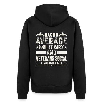 Nacho Average Military & Veterans Worker - Unisex Premium Organic Zip Hoodie - black - Back - Nico (187cm)