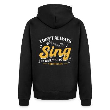 Ich Singe Nicht Immer - Theater - Unisex Premium Bio Zip Hoodie - Schwarz - Hinten - Nico (187cm)
