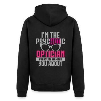I am an optician glasses whisperer optometrist - Unisex Premium Organic Zip Hoodie - black - Back - Nico (187cm)