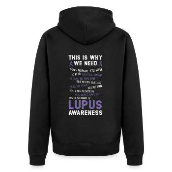 C’est pourquoi nous avons besoin de la maladie de sensibilisation au lupus - Veste à capuche bio Premium Unisexe - noir - Dos - Nico (187cm)